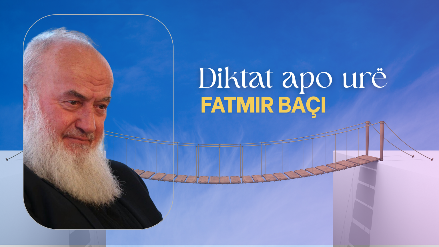 Diktat apo urë - Fatmir Baçi