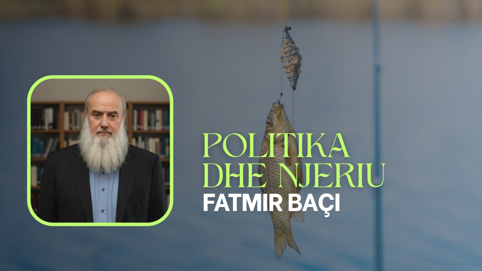POLITIKA DHE NJERIU – Fatmir Baçi POLITIKA DHE NJERIU - Fatmir Baçi #2