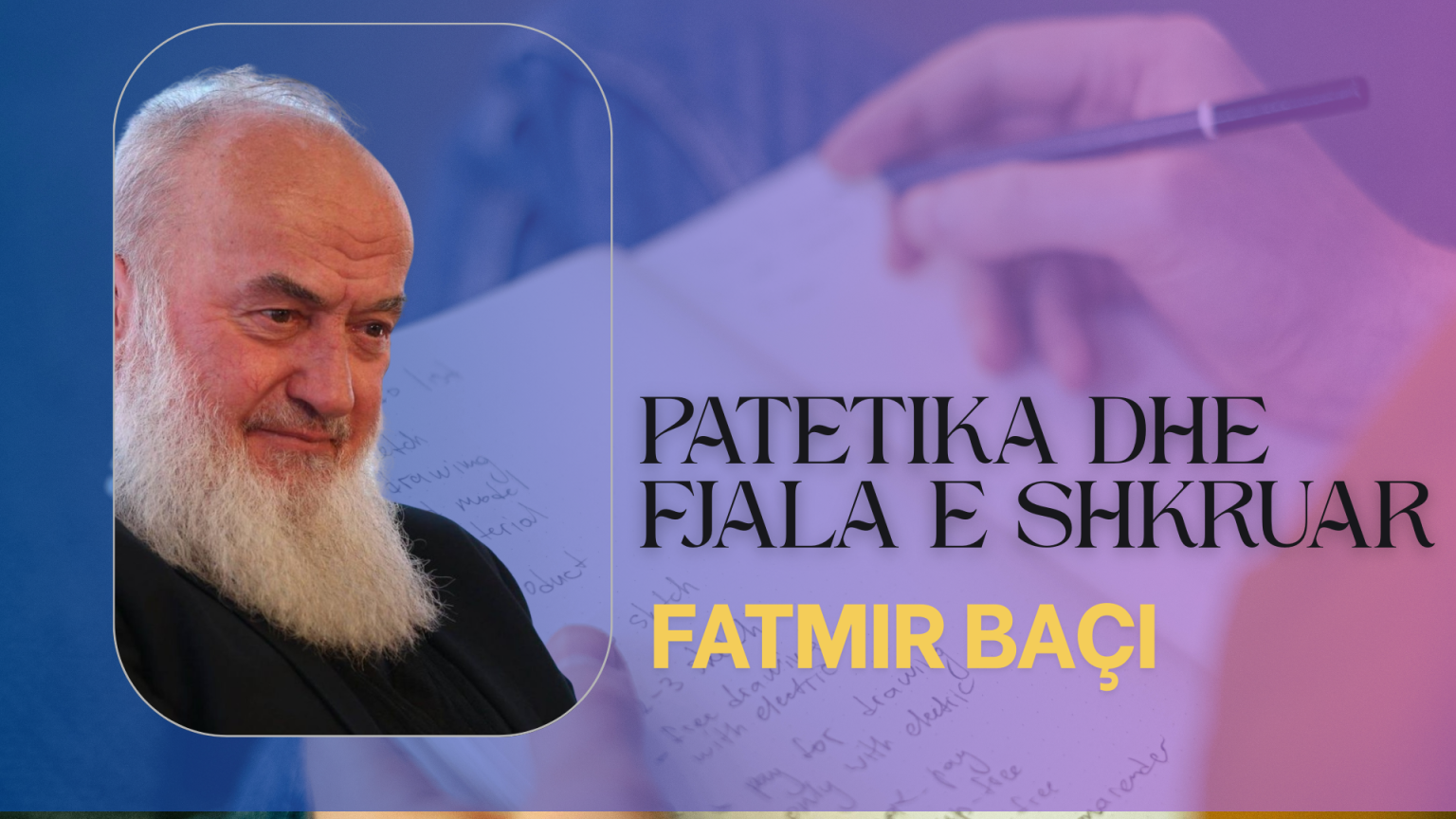 PATETIKA DHE FJALA E SHKRUAR – Fatmir Baçi PATETIKA DHE FJALA E SHKRUAR - Fatmir Baçi