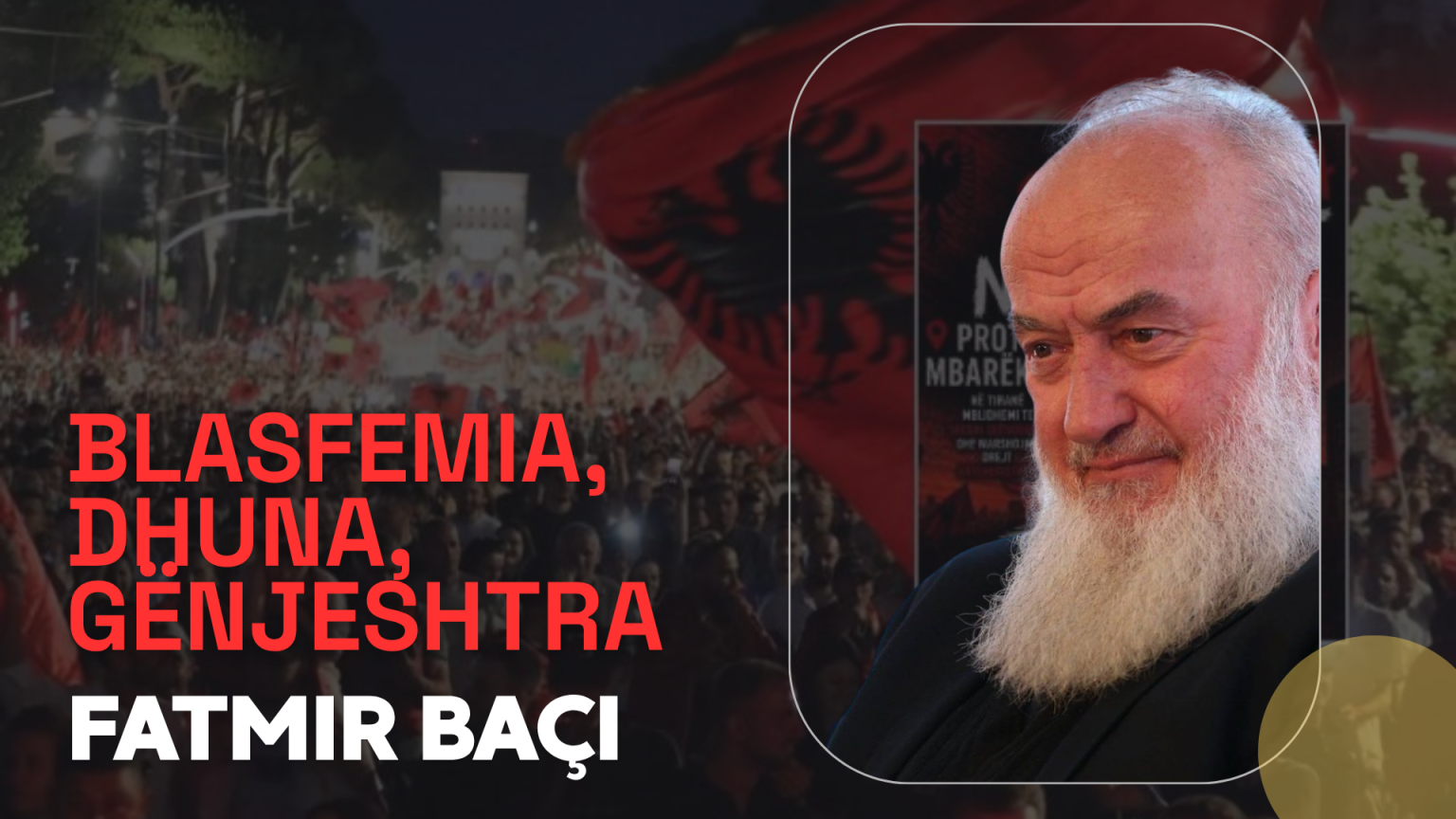 BLASFEMIA, DHUNA, GËNJESHTRA (*) - Fatmir Baçi
